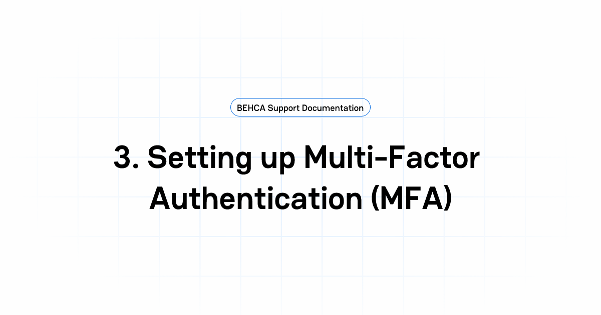 3. Setting up Multi-Factor Authentication (MFA) | BEHCA Support ...
