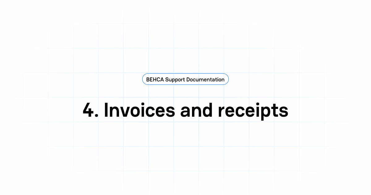 4. Invoices and receipts | BEHCA Support Documentation
