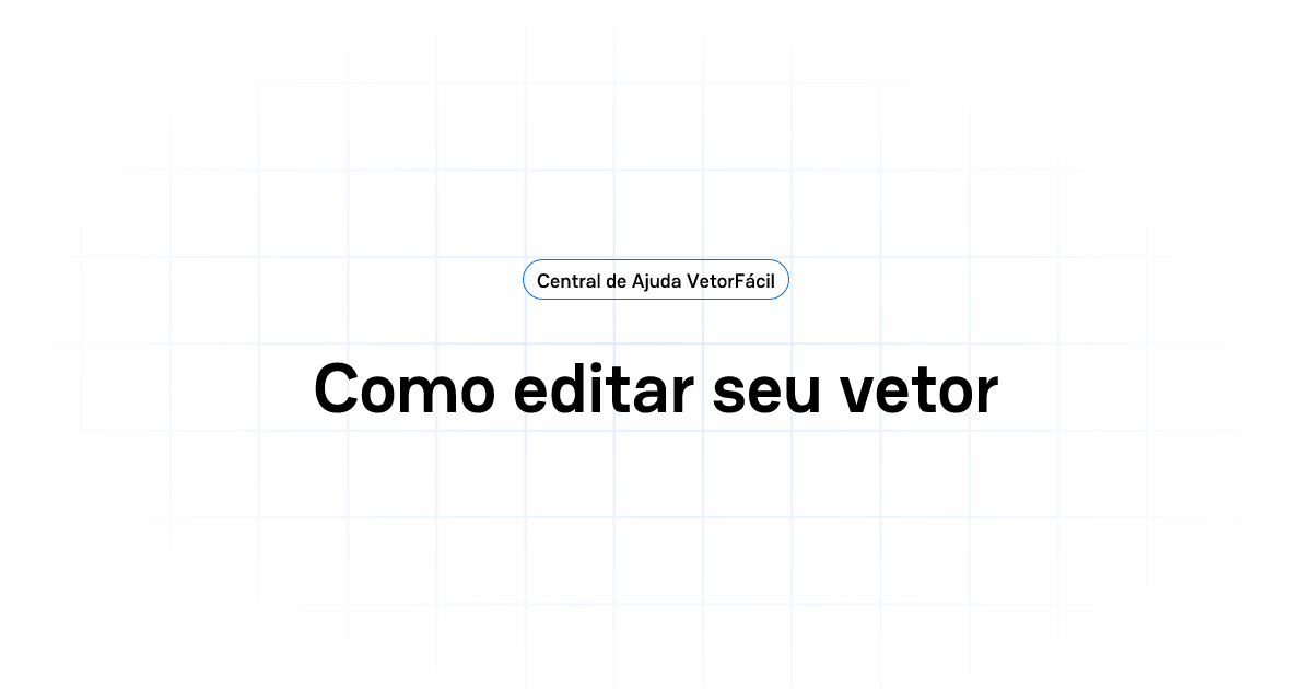 Como editar seu vetor | Central de Ajuda • VetorFácil