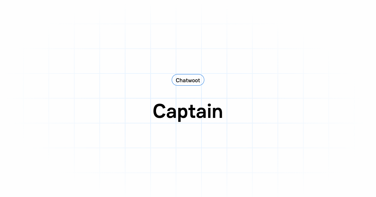 Captain | User Guide | Chatwoot