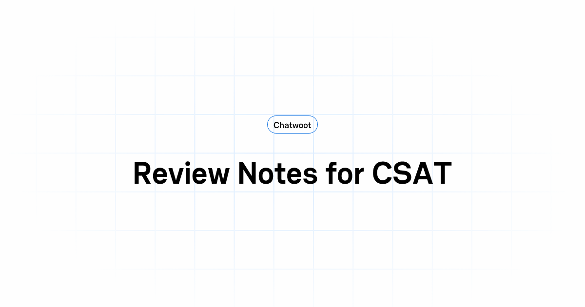 Review Notes for CSAT | User Guide | Chatwoot