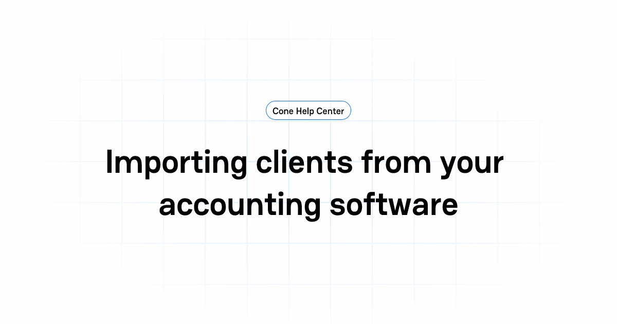 Importing clients from your accounting software | Cone Help Center
