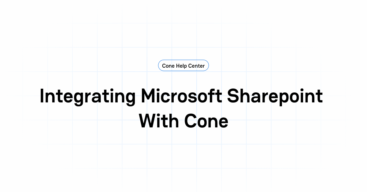 Integrating Microsoft Sharepoint With Cone | Cone Help Center