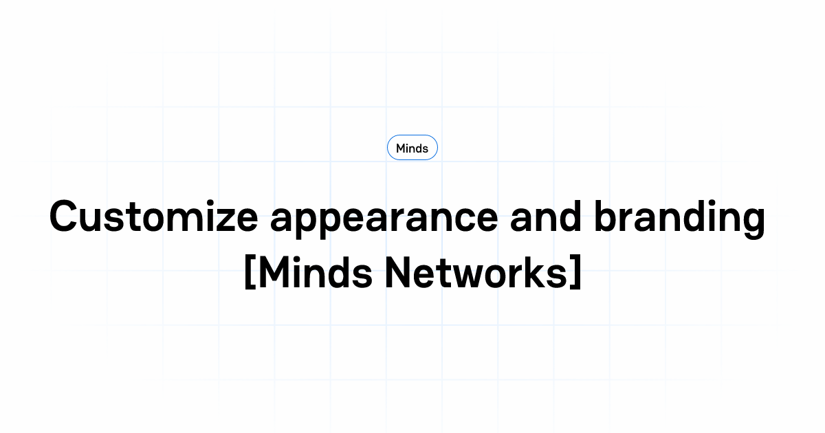 Customize appearance and branding [Minds Networks] | Minds