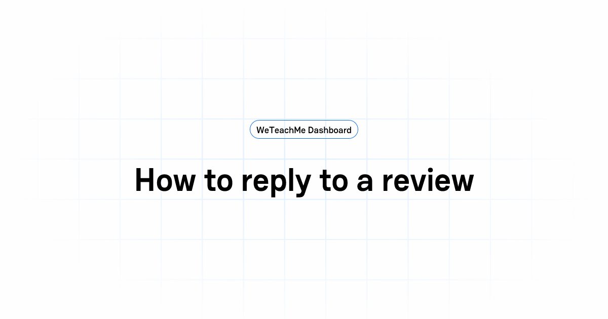 How to reply to a review | Everything you need to manage your classes ...