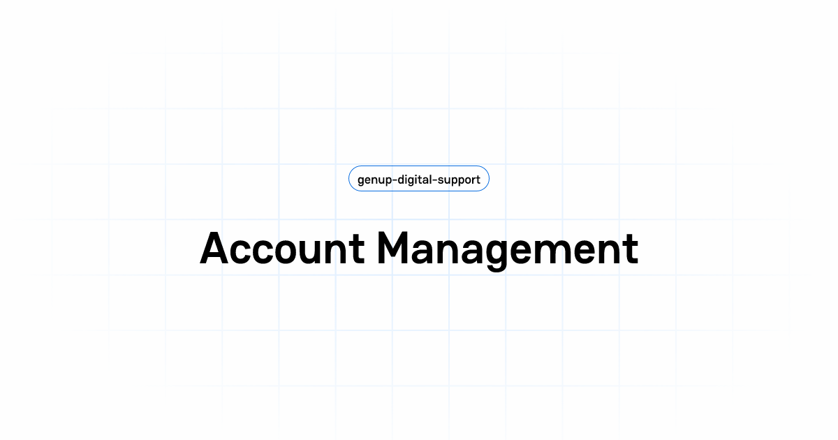 Account Management | genup-digital-support